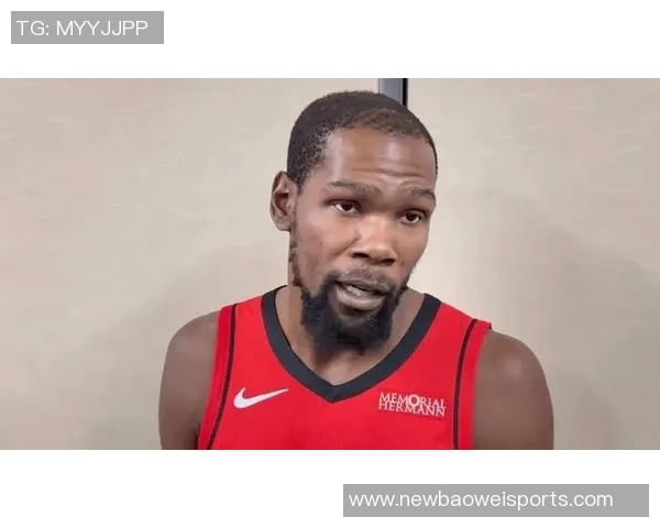 火箭队训练日常曝光杜兰特单打技艺提升申京专注低位技术磨练